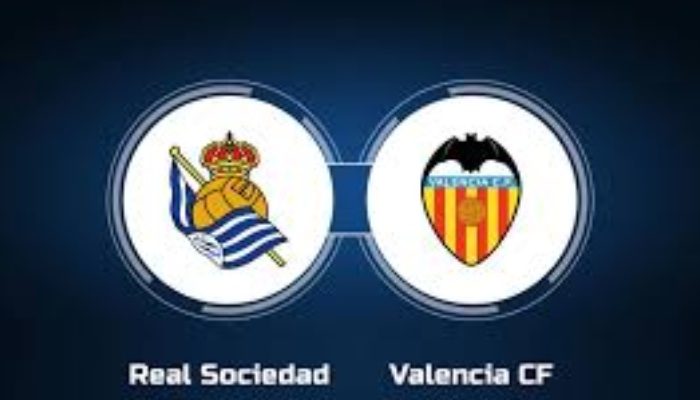 Real Sociedad & Valencia: Cuộc Đại Chiến 2 Đội Diễn Ra Ngày 28/09/2024