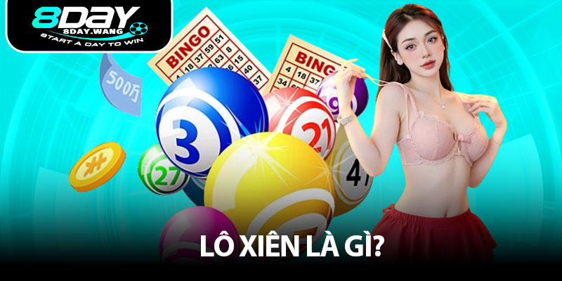 Lô xiên là gì?